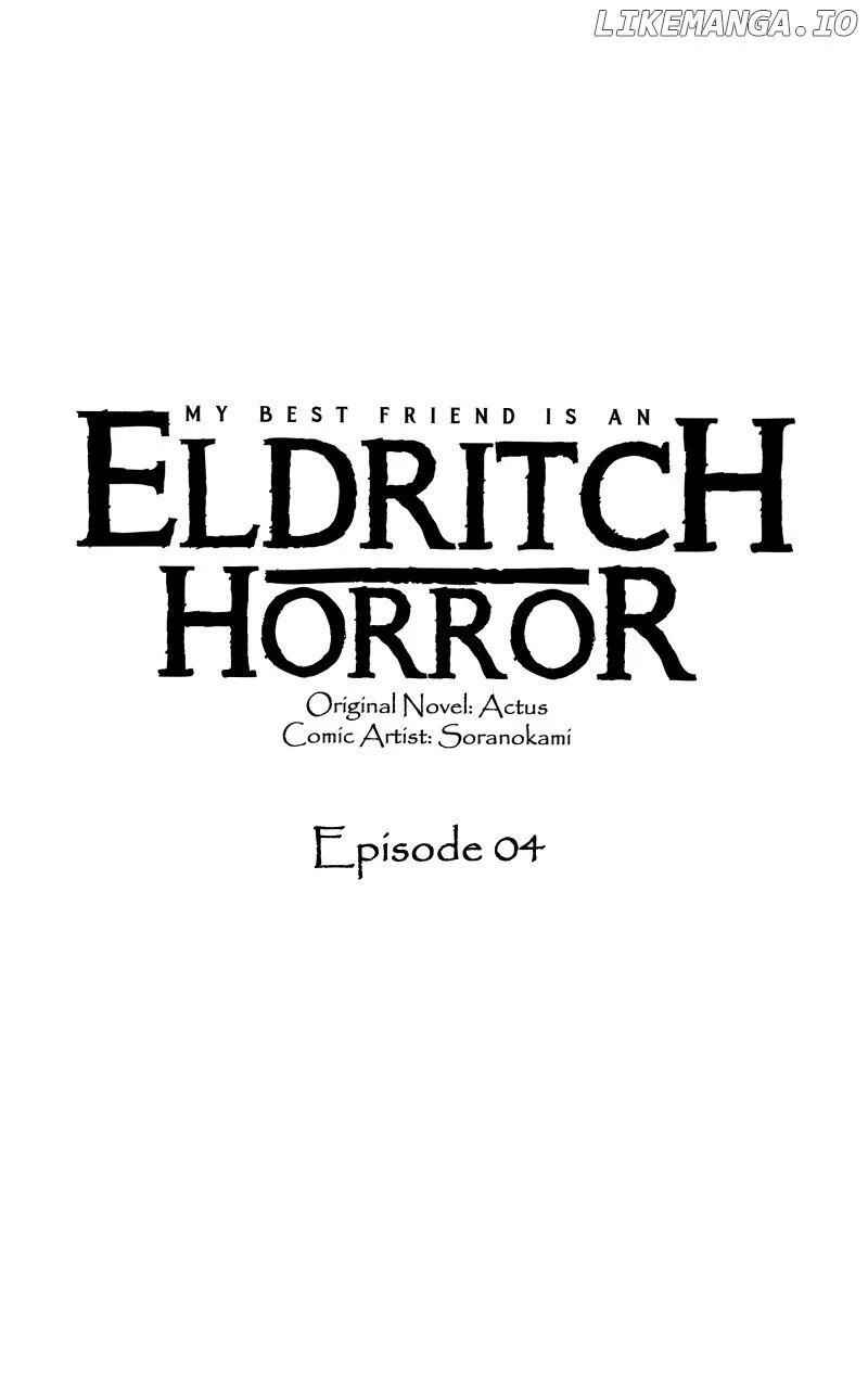 My Best Friend is an Eldritch Horror Chapter 4 1